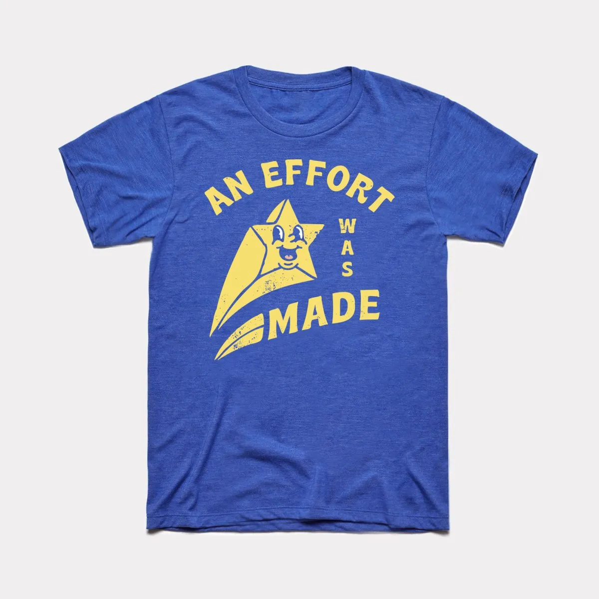 An Effort Was Made Adult Unisex Tee